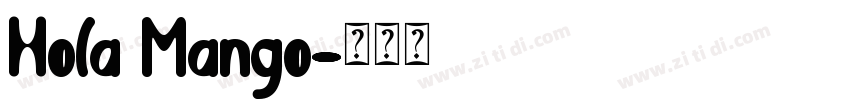 Hola Mango字体转换